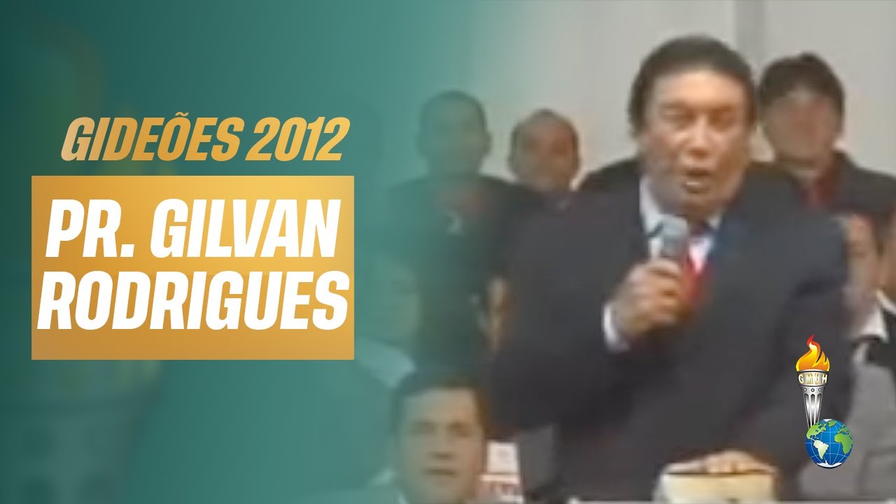 Gideões 2012 | Gilvan Rodrigues [Congresso dos Gideões Missionários]