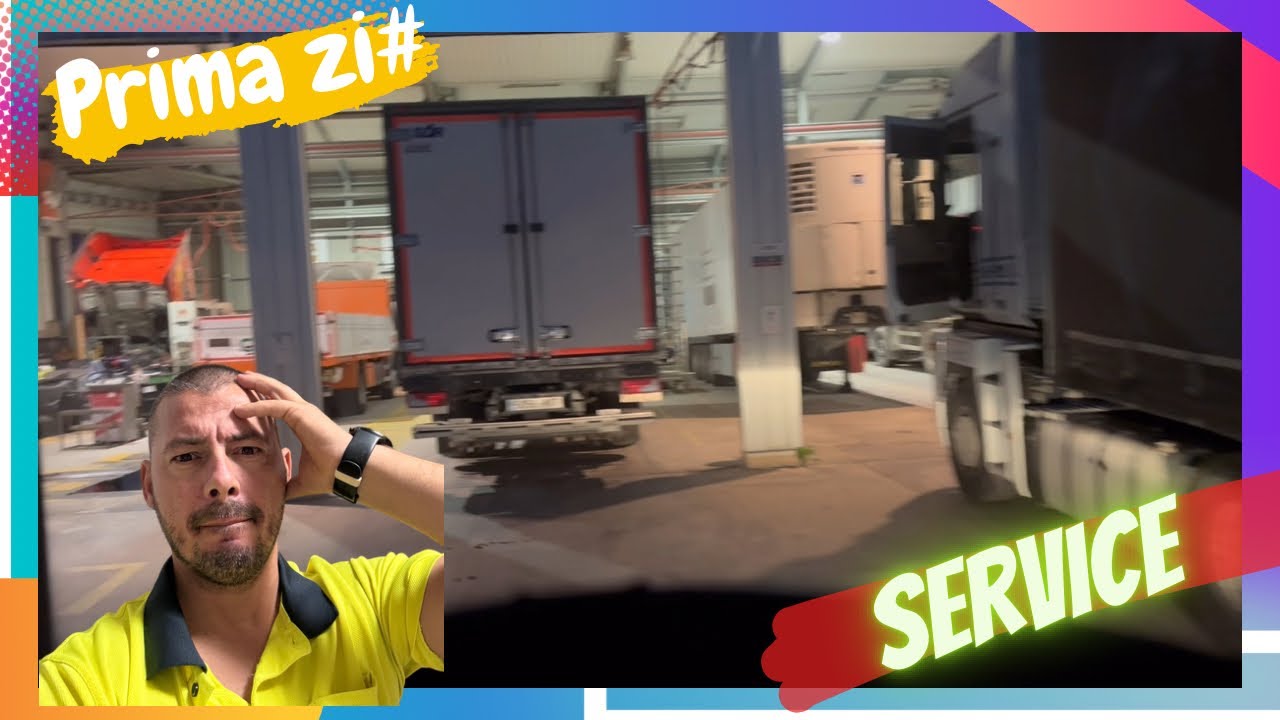 DE CE AM  ADUS camionul la SERVICE 🚛