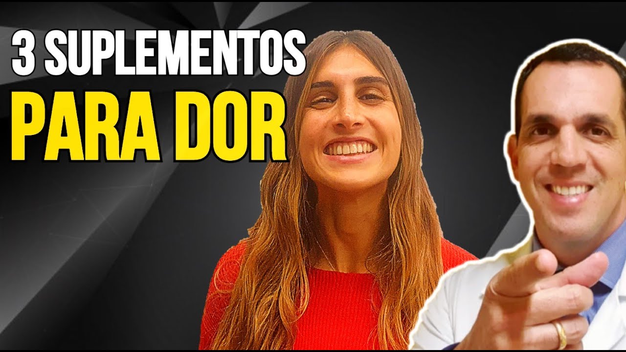 Os Meus 3 SUPLEMENTOS Preferidos para DOR ARTICULAR