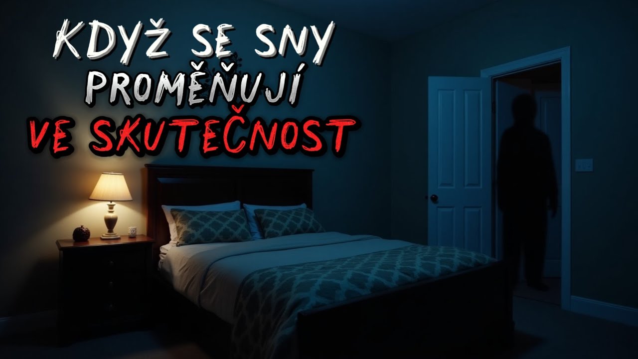 3 SKUTEČNÉ DĚSIVÉ PŘÍBĚHY, KDE SE SNY PROMÍTLY DO SKUTEČNOSTI