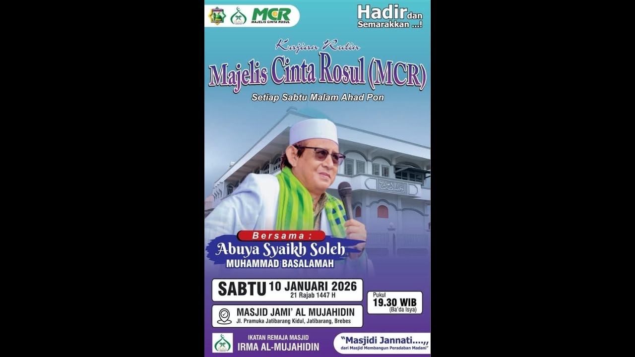 🔴 LIVE MAJELIS CINTA ROSUL ( MCR ) SETIAP MALAM AHAD PON MASJID JAMI' AL MUJAHIDIN JATIBARANG BREBES