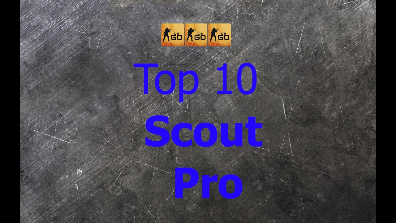 CS:GO  Top10 PRO SCOUT PLAYS