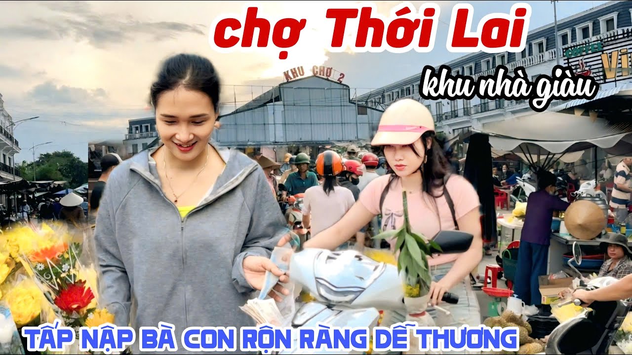 QUÁ ĐÔNG CHỢ “NHÀ GIÀU” THỚI LAI CẦN THƠ TẤP NẬP BÀ CON MUA BÁN TIẾP CHUYỆN QUÁ DỄ THƯƠNG KPVL