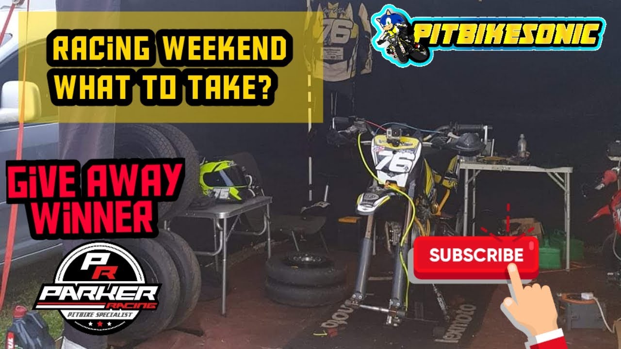A Pit Bike Race Weekend What I Need To Take *** Parker Give Away Winner ***