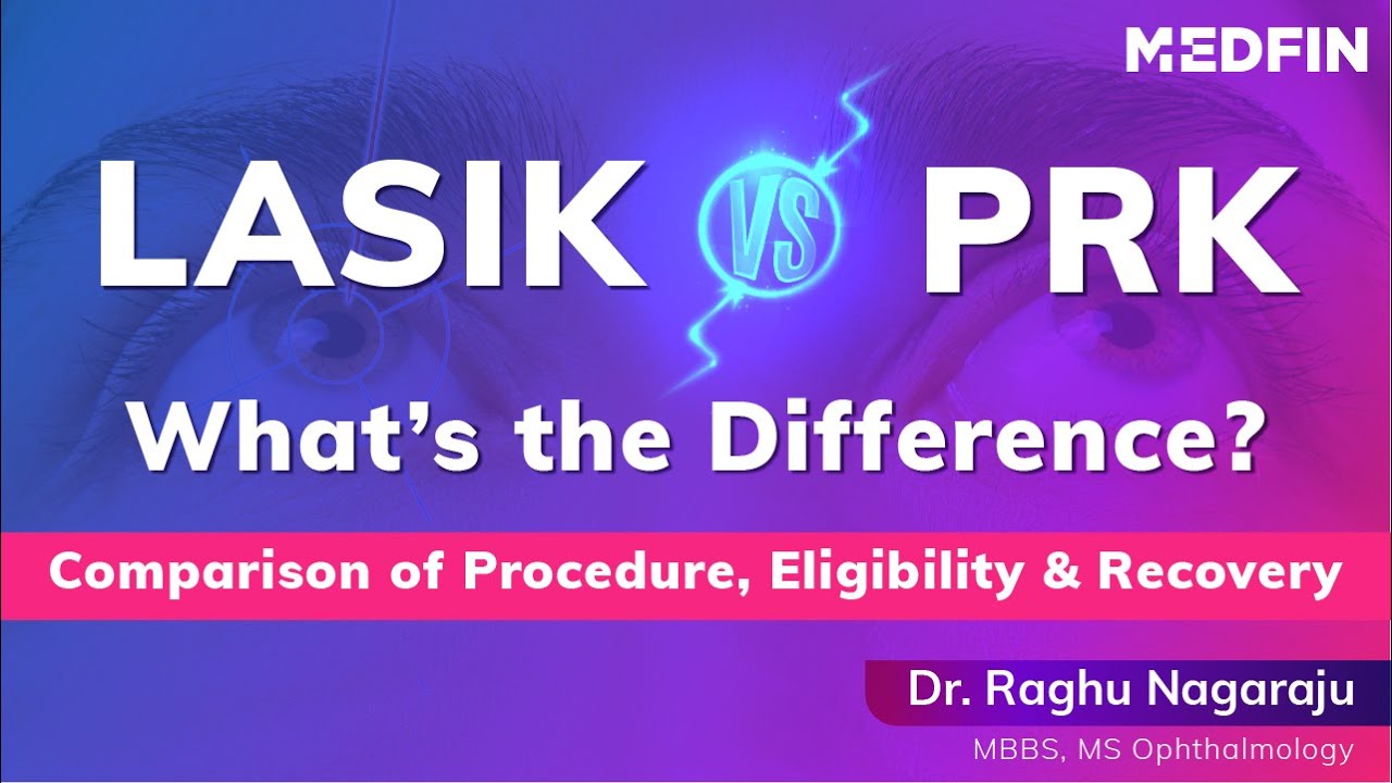 LASIK vs PRK: Which One is Better for Your Eyes