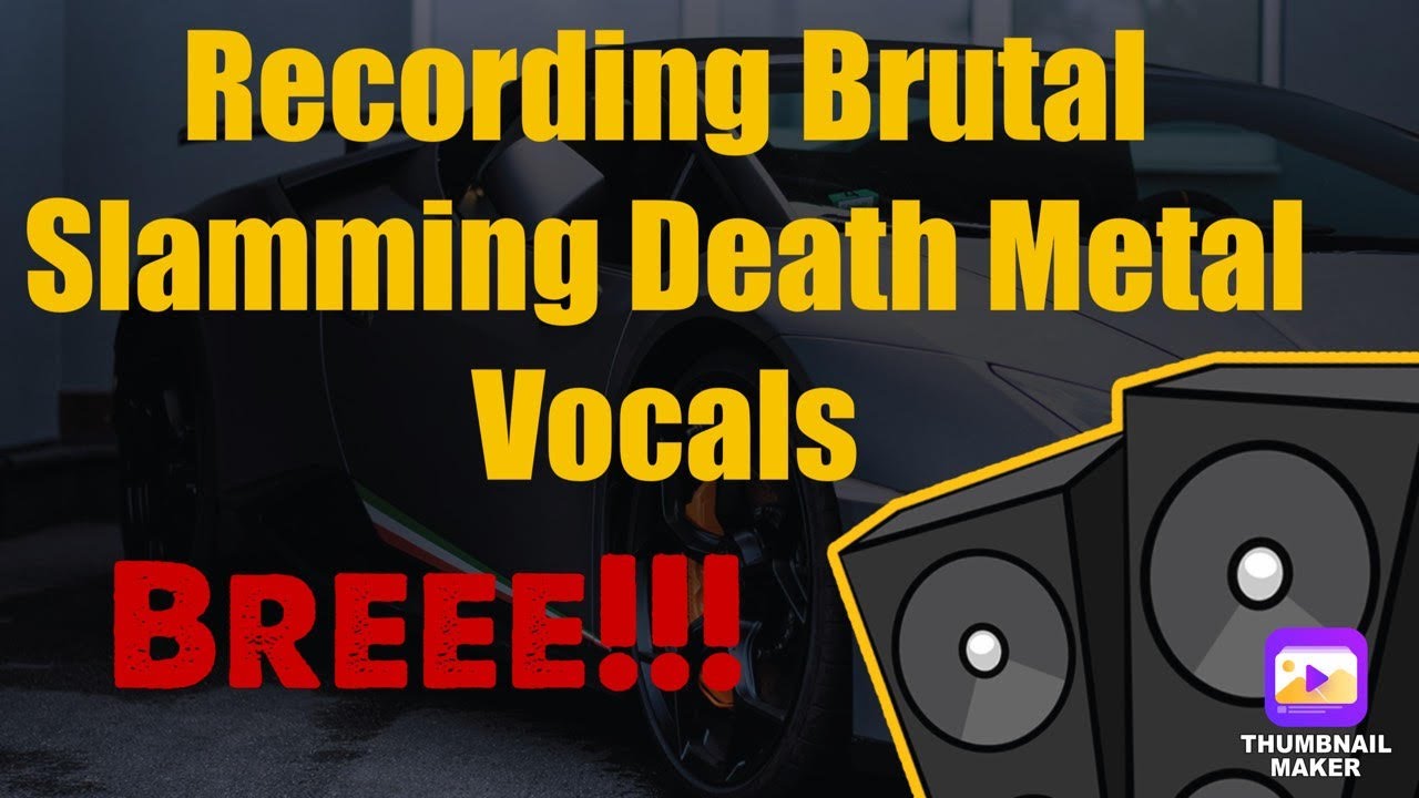 Brutal Death Metal Slam Vocals