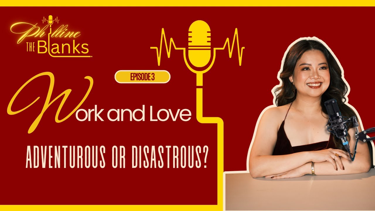 EP03: Work and Love? Adventurous or Disastrous?