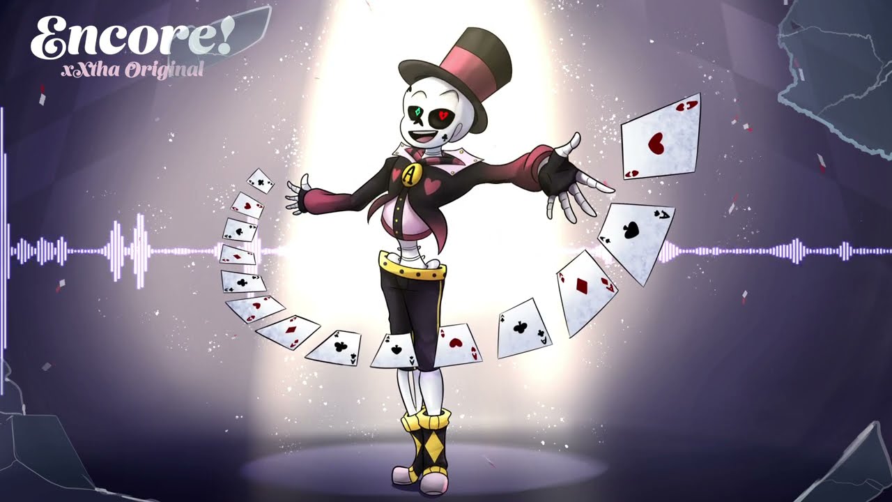 Encore! [Chancetale | Ace's Theme] [xXtha Original]