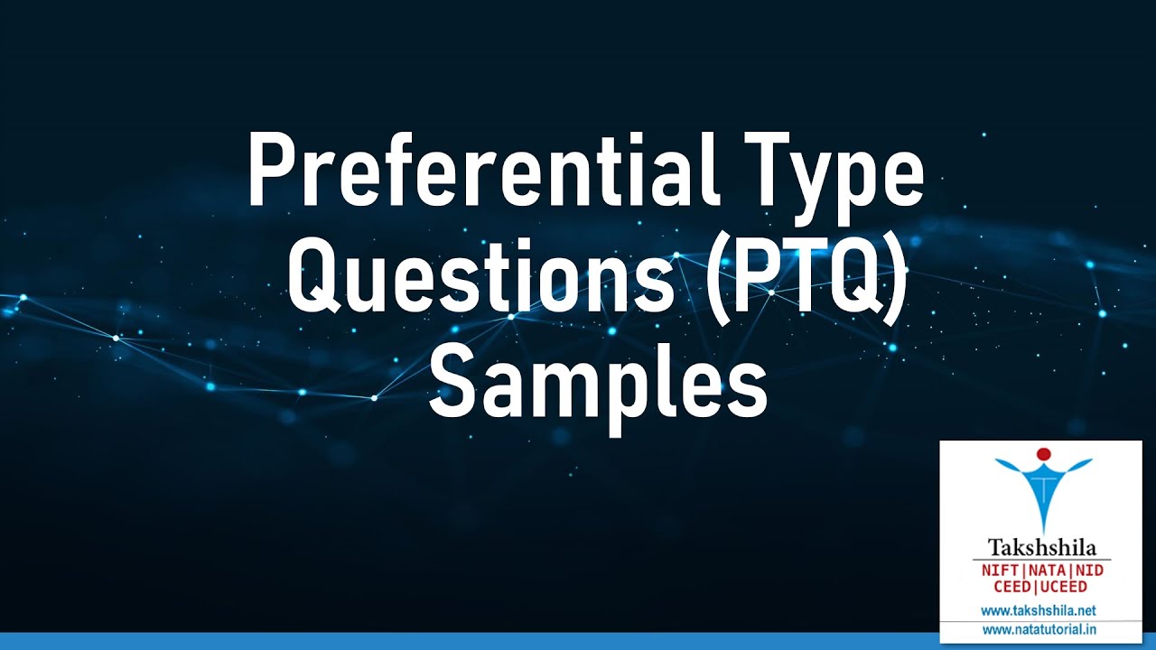 PCQ - Preferential Choice Questions Samples. NATA, UCEED, CEED, NID, NIFT Exams. #PTQ #NATA