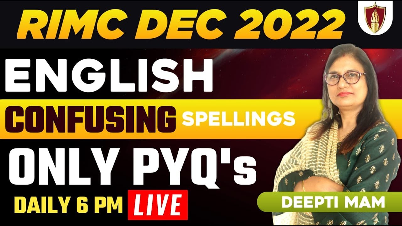 RIMC Exam Dec 2022 | RIMC Coaching | Confusing Spellings Only PYQ's | Deepti Mam