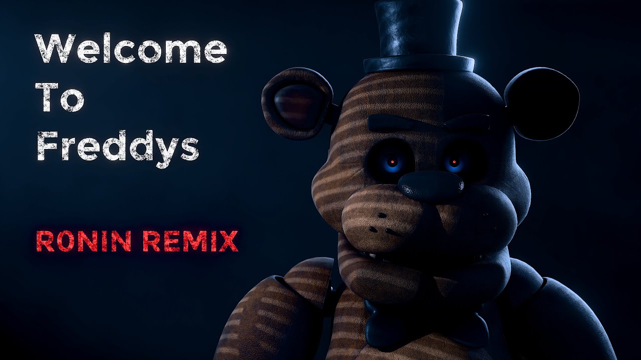 Welcome to Freddys [R0NIN REMIX]