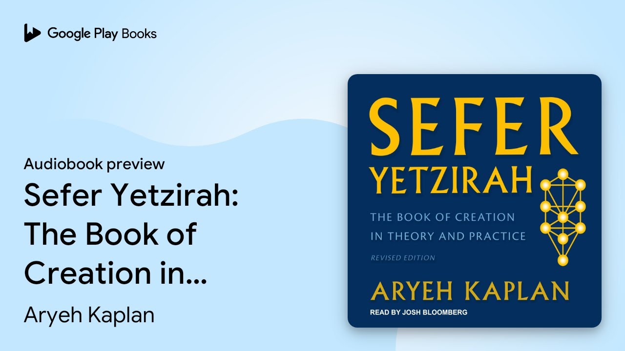 Sefer Yetzirah: The Book of Creation in Theory… by Aryeh Kaplan · Audiobook preview