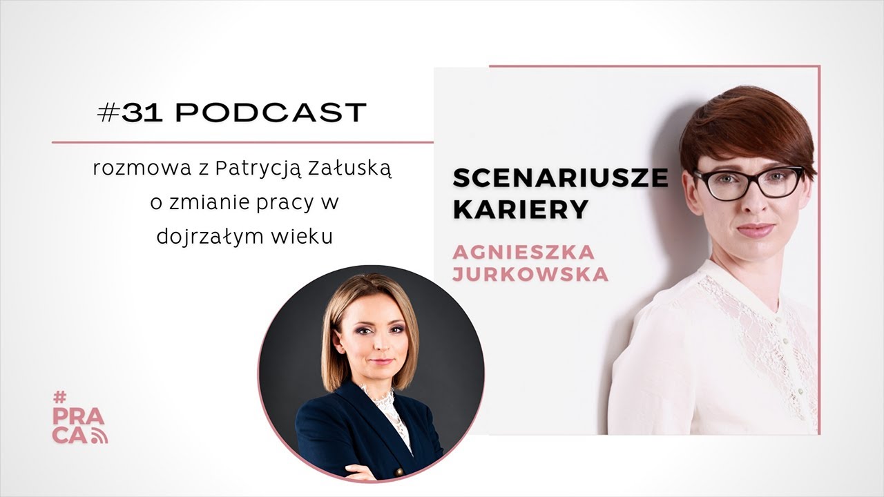 Zmiana pracy po 40-tce. Ageizm na rynku pracy. Odcinek 31