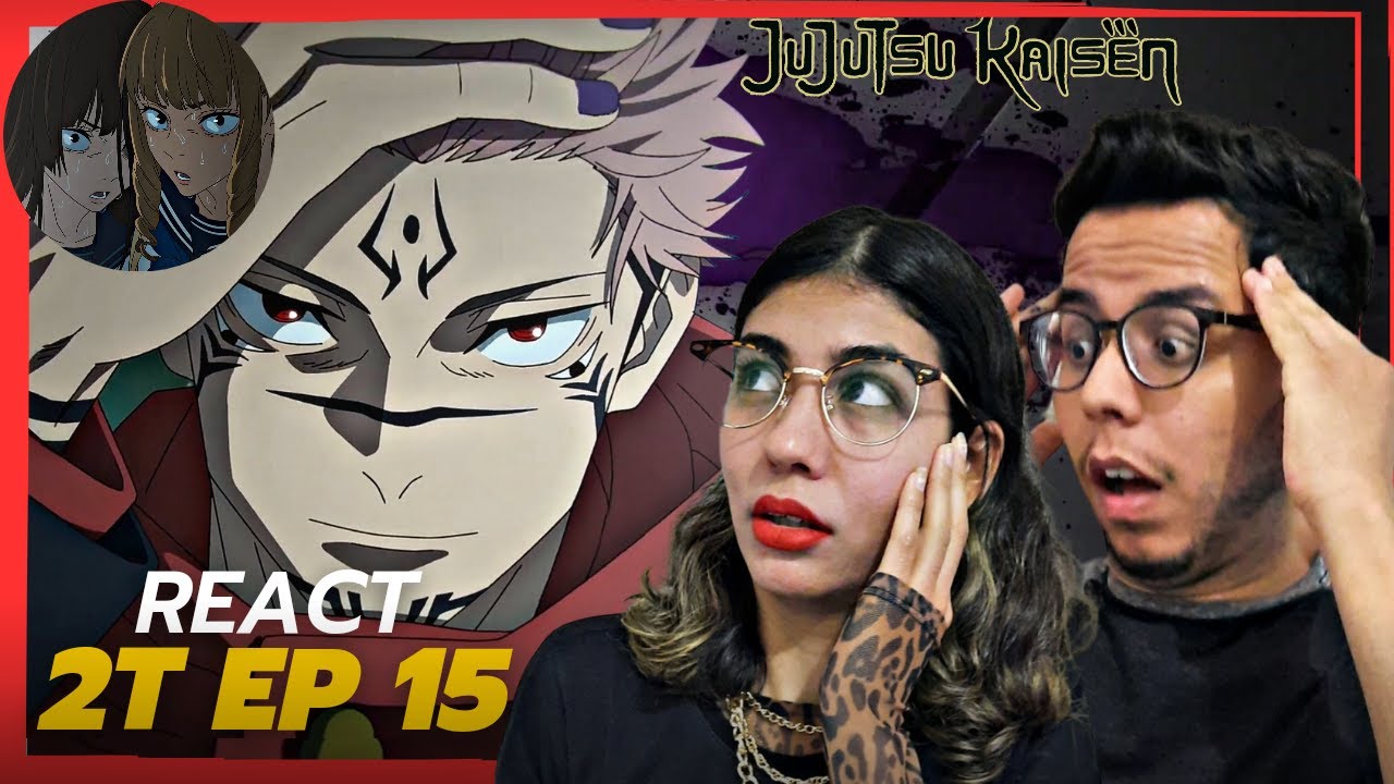 TERROR EM JUJUTSU! SUKUNA VOLTOU!!! - REACT JUJUTSU KAISEN 2°T EP 15
