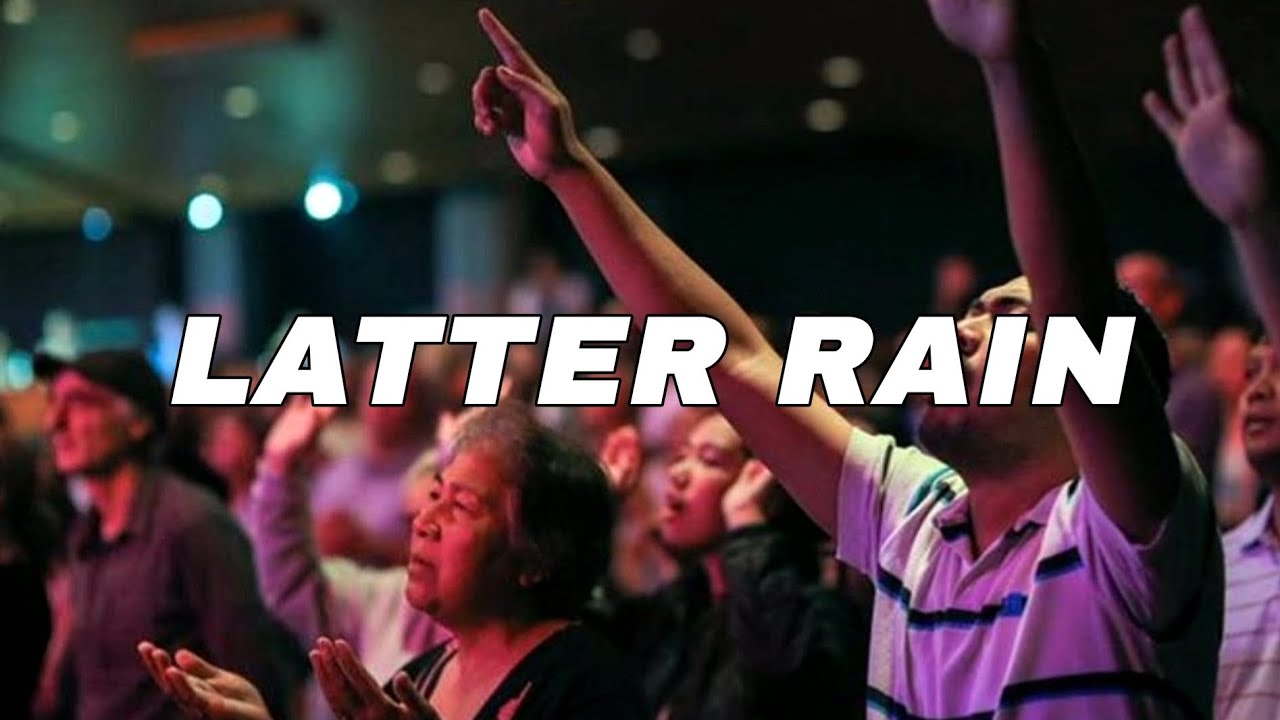 LATTER RAIN | A Worship Song for Renewal, Revival & God’s Presence