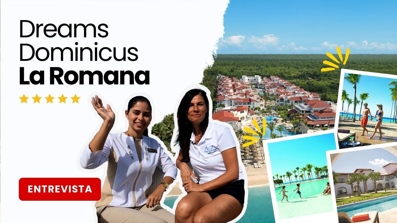 ¿Mejor destino para familias de República Dominicana? - Hotel Dreams Dominicus La Romana ⭐⭐⭐⭐⭐