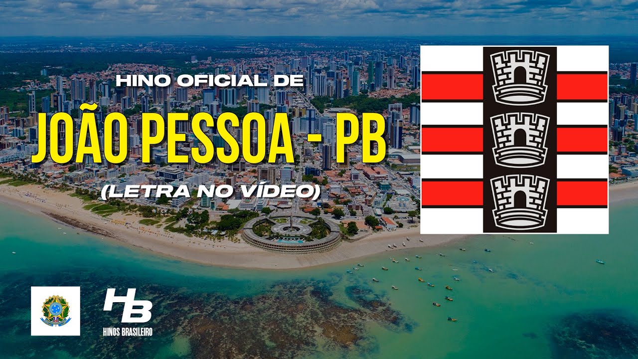Hino de João Pessoa - PB (LEGENDADO)