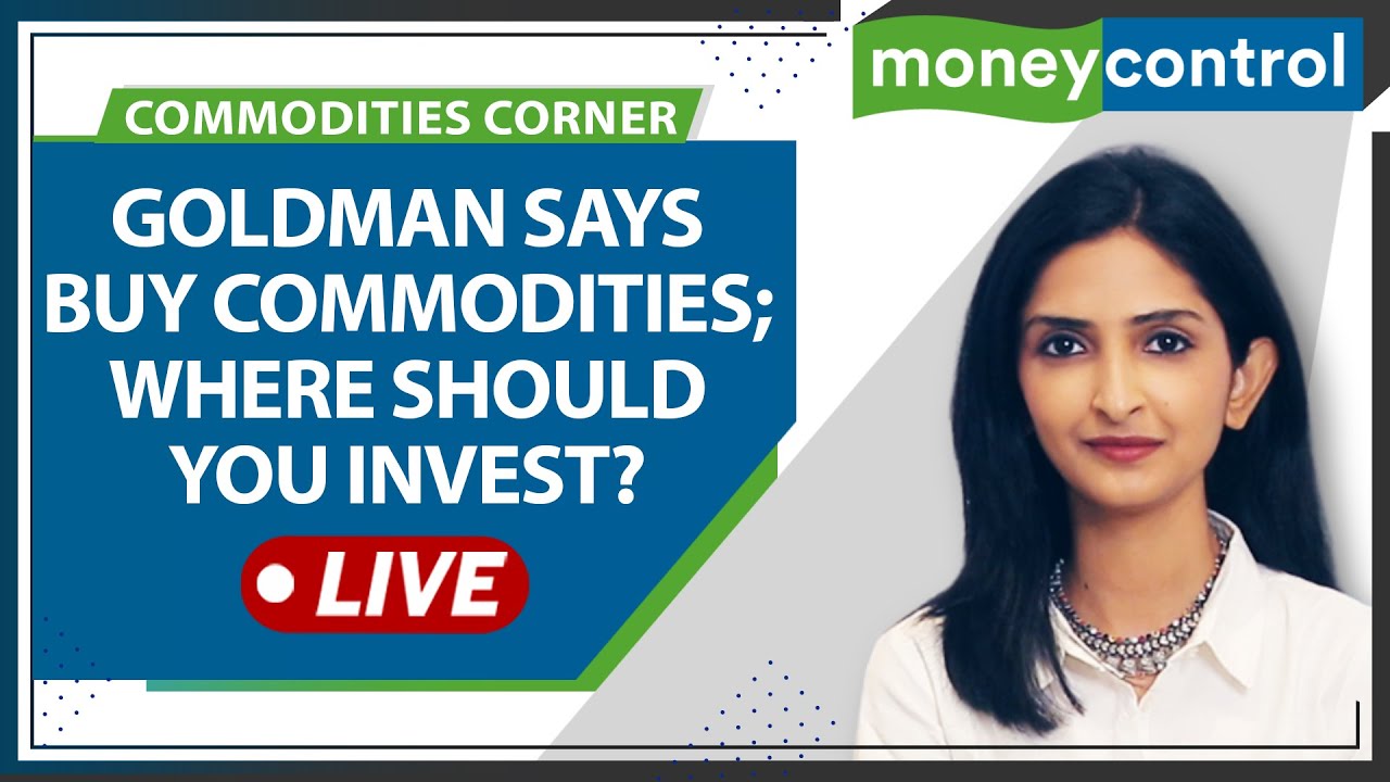 Goldman Sachs Tells Investors To Buy Commodities As Recession Risk Seem Overdone; Should You Invest?