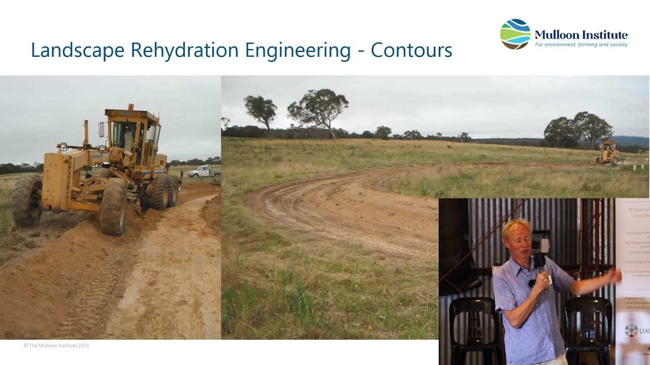 Landscape Rehydration Implementation by Lance Mudgway, Landscape Planner, Mulloon Institute.