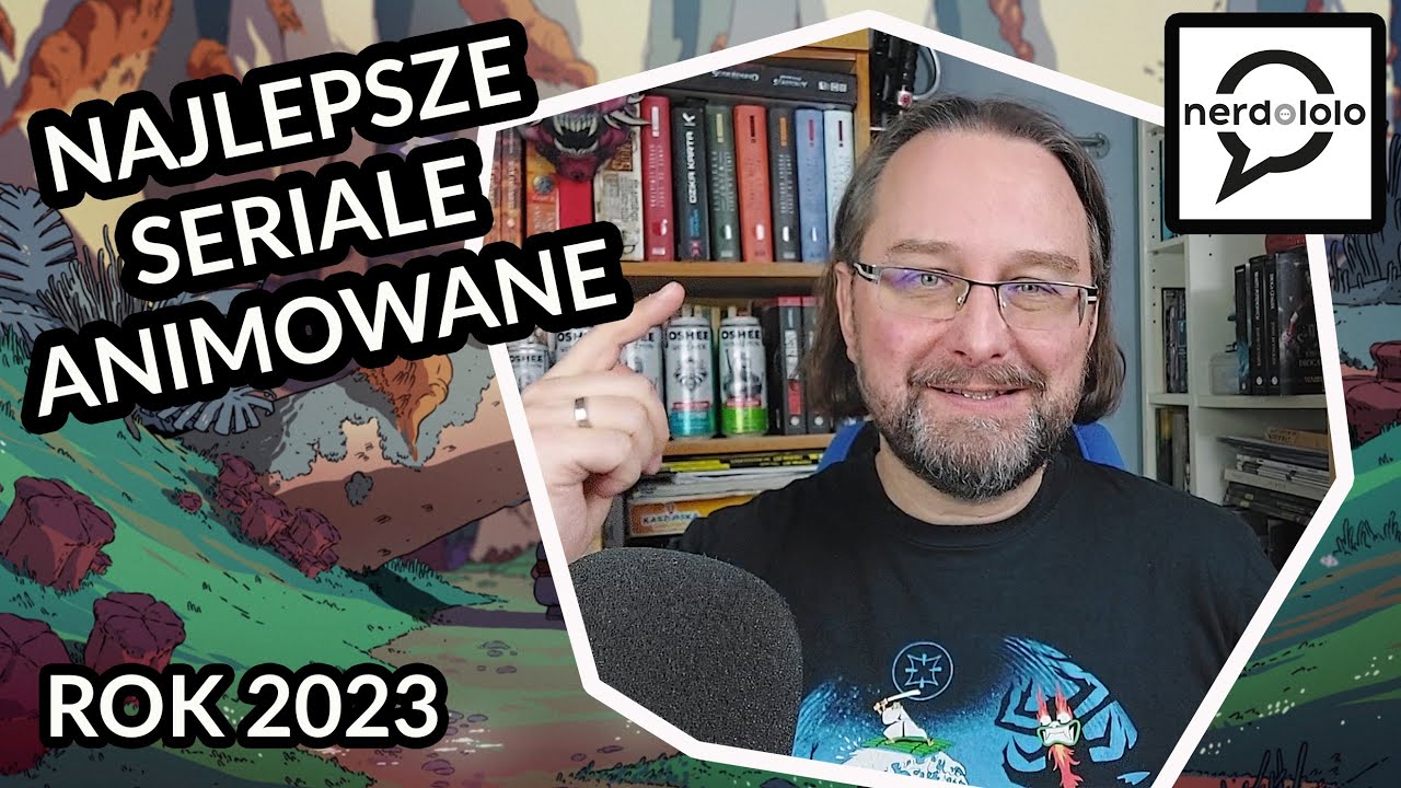 Najlepsze SERIALE ANIMOWANE 2023