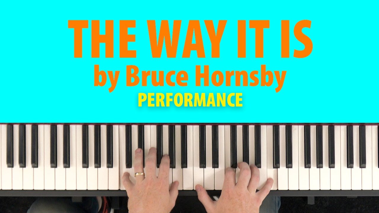 How to play THE WAY IT IS by Bruce Hornsby (Piano Performance with Original Recording)