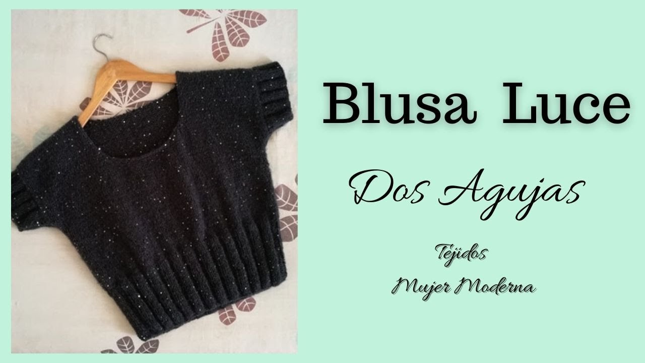 BLUSA LUCE // Tejida con Agujas