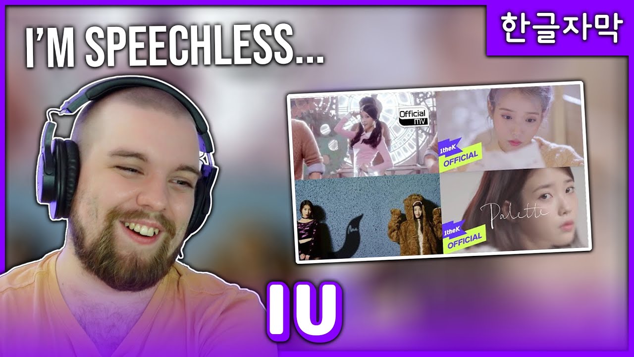 REACTION to IU (아이유): YOU & I, ABOVE THE TIME, TWENTY THREE & PALETTE' MV'S [KOR SUB🇰🇷]