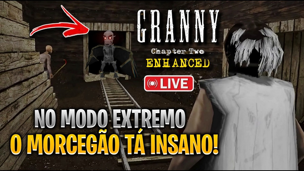 🔴 O MORCEGÃO TÁ MUITO INSANO! - Granny 2 Enhanced (AO VIVO)