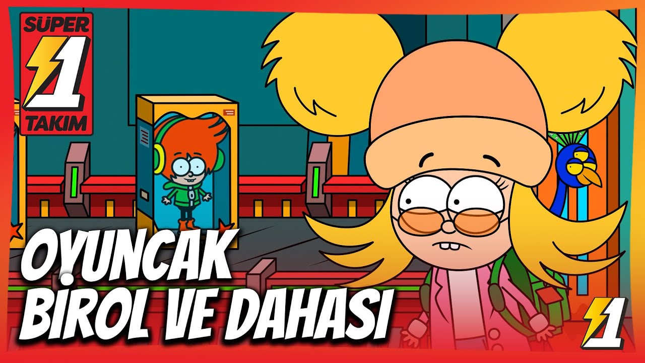 Oyuncak Birol ve Dahası - Süper 1 Takım