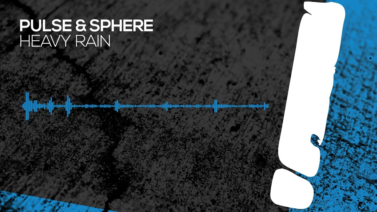 Pulse & Sphere - Heavy Rain [Interstate] OUT NOW!