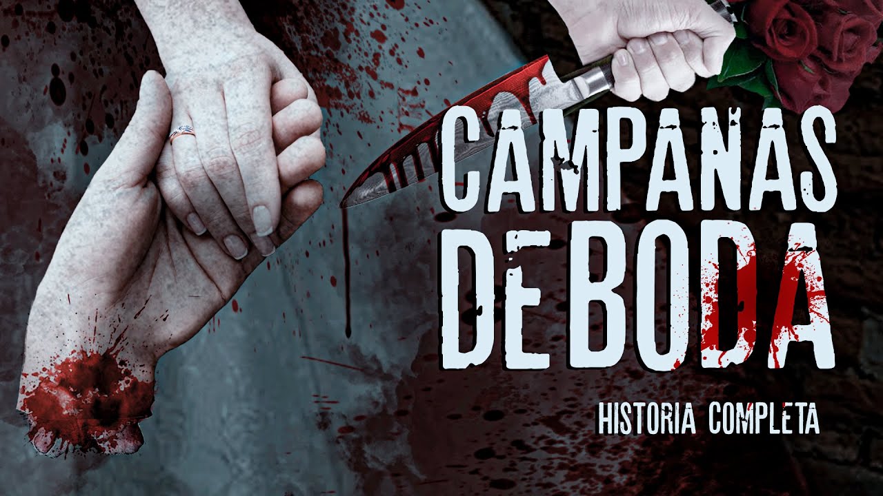 Campanas de Boda | Historia Completa | @TerrorEnLaOscuridad @PrideHablemosdeTerror @LaDamaDeBlanco