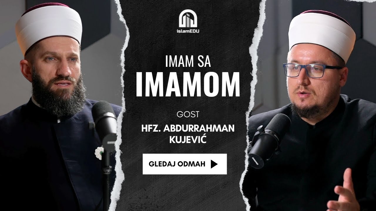 Imam sa imamom: Imami su prvi sloj elite | hfz. Abdurahman-ef. Kujević @islamEDU