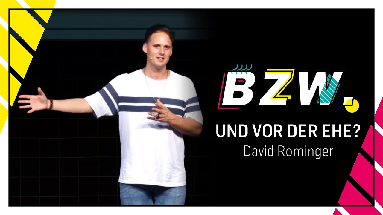 Beziehungsweise - Und vor der Ehe? | David Rominger