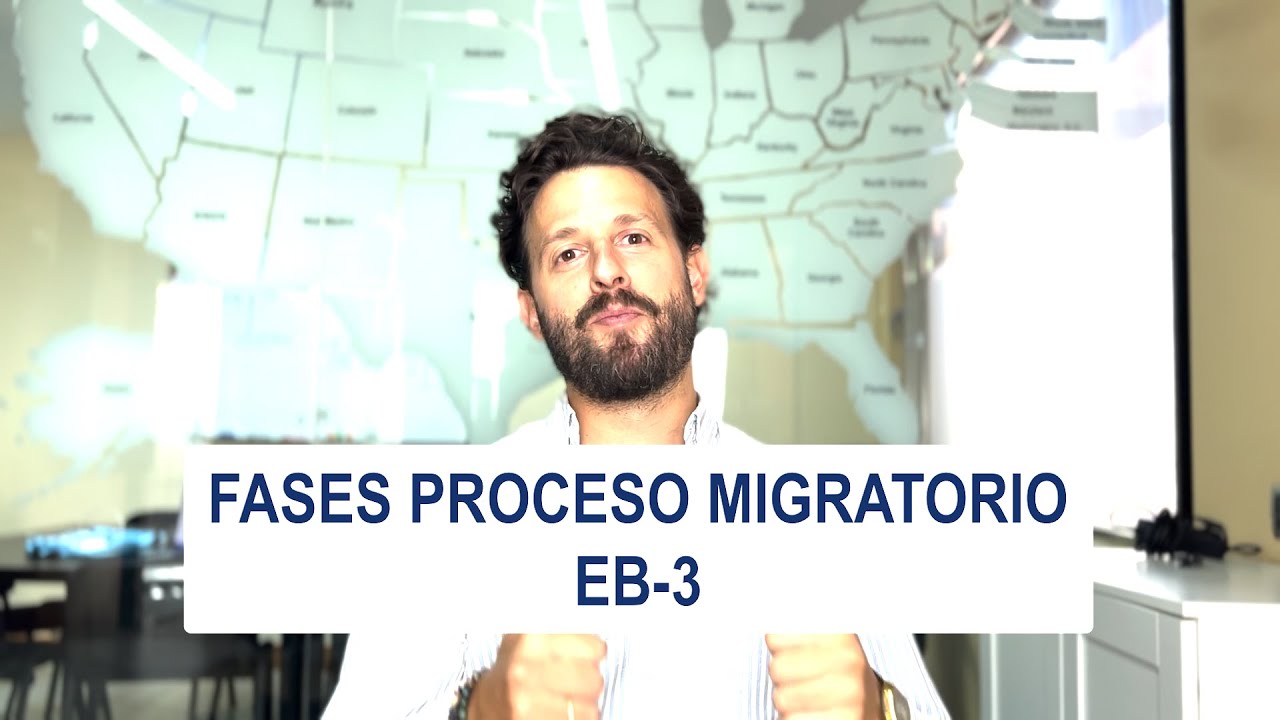 Fases del Proceso - Visado EB3 - Residencia Permanente/Green Card en Estados Unidos