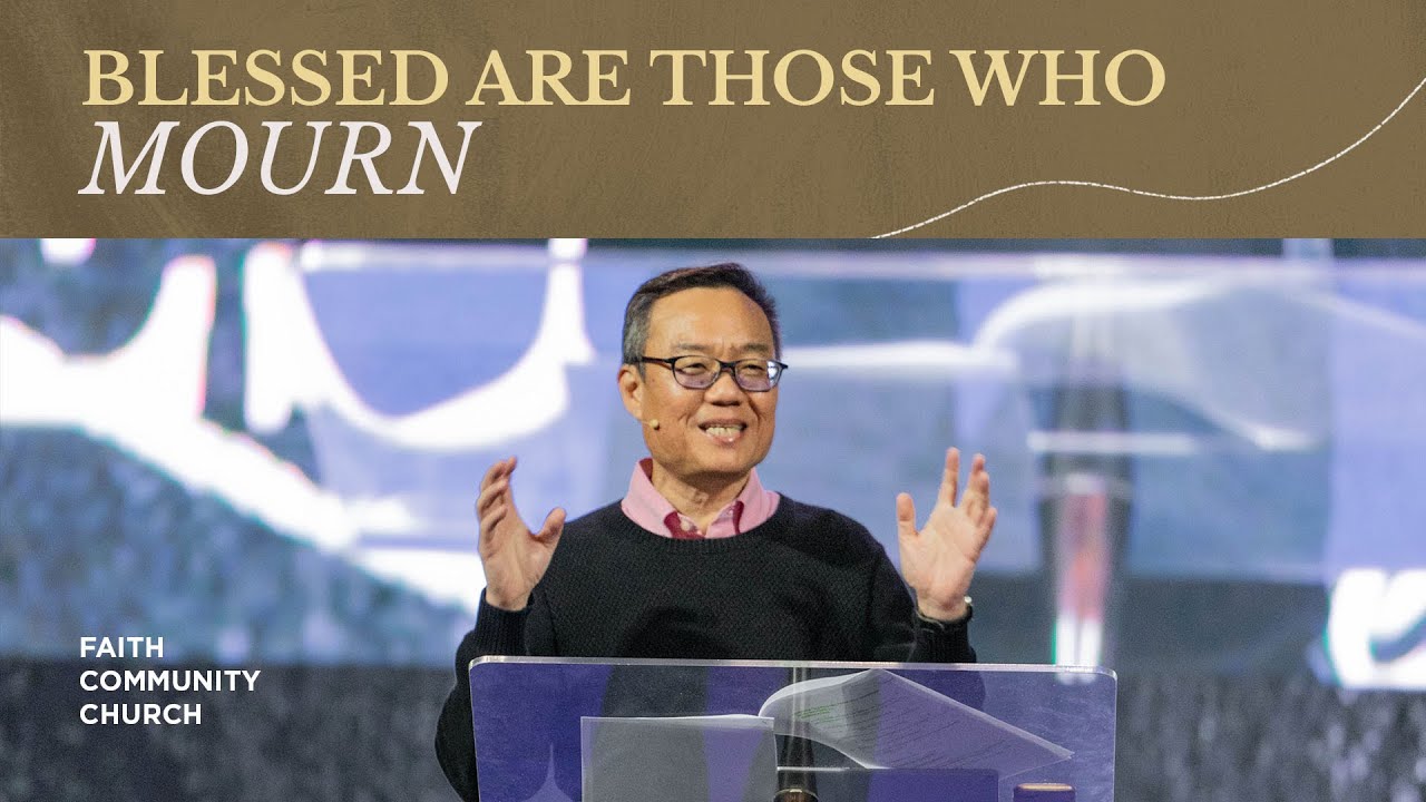 [Beatitudes] Blessed Are Those Who Mourn | Benny Ho
