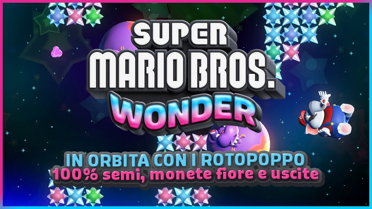IN ORBITA CON I ROTOPOPPO 100% ✔️ (semi, monete e uscite) - Super Mario Bros. Wonder Guida