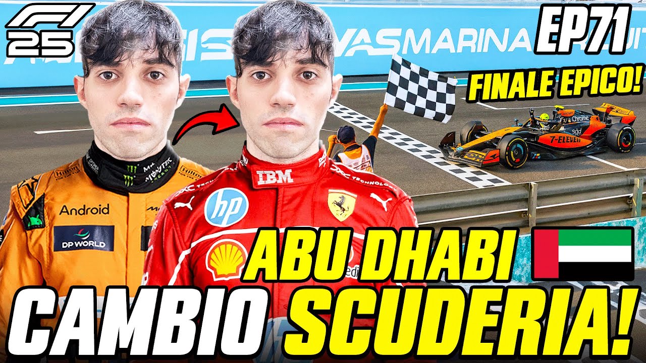 UN FINALE EPICO! + CAMBIO SCUDERIA UFFICIALE! - F1 25 CARRIERA PILOTA EP.71