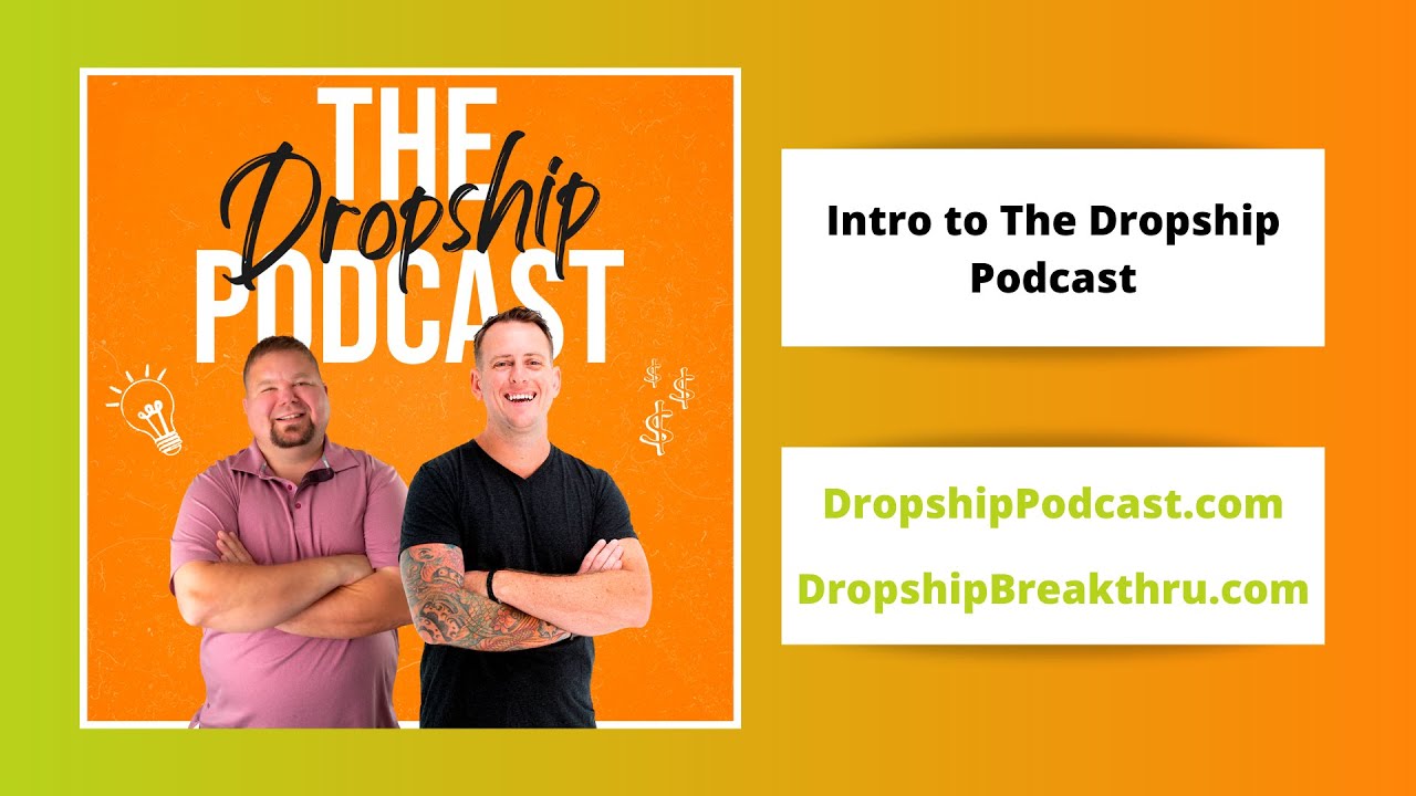 1. Intro to The Dropship Podcast — The Dropship Podcast