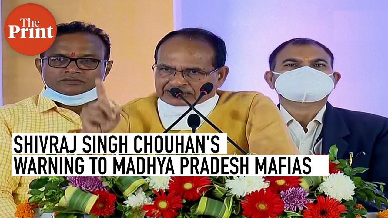 Leave Madhya Pradesh or else will bury you, Shivraj Singh Chouhan's warning to mafias