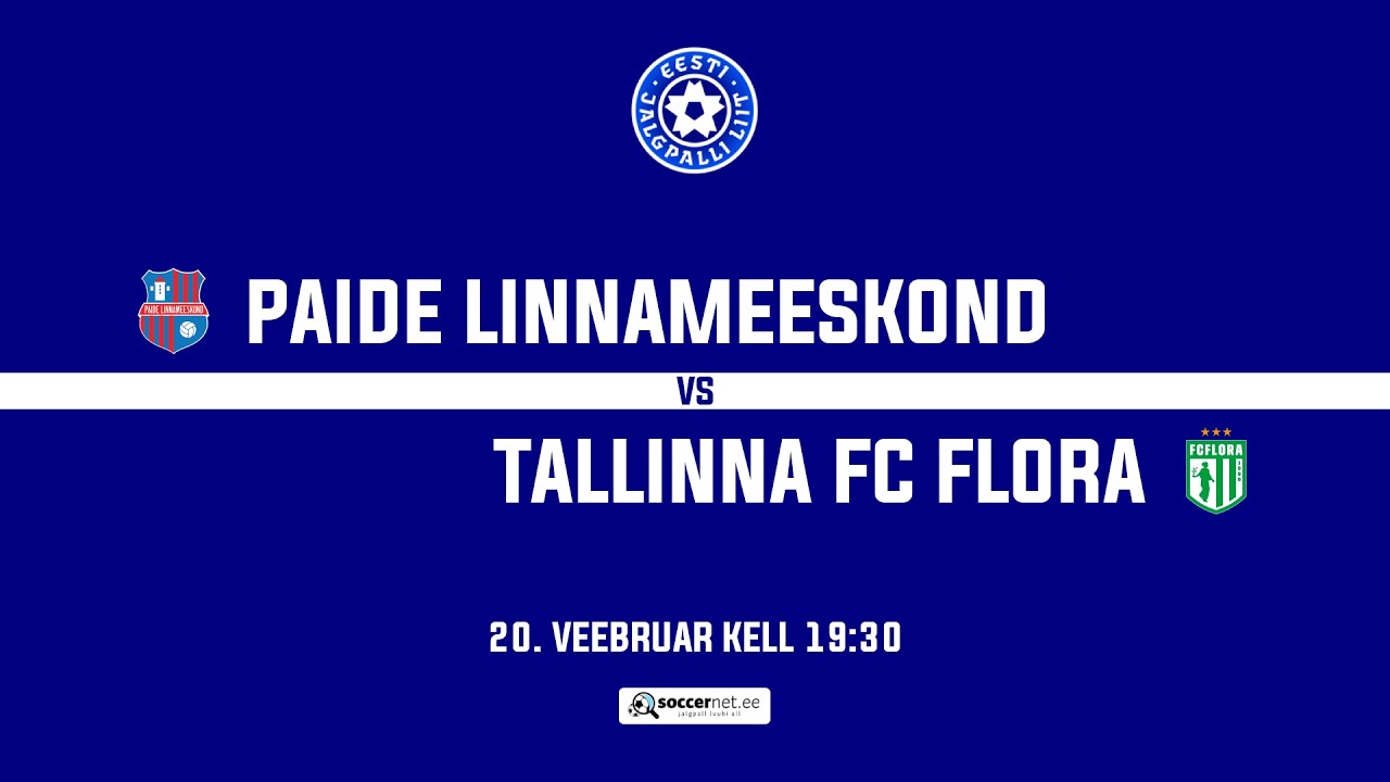 Paide Linnameeskond - Tallinna FC Flora, Taliturniir - A-tasand 1. voor