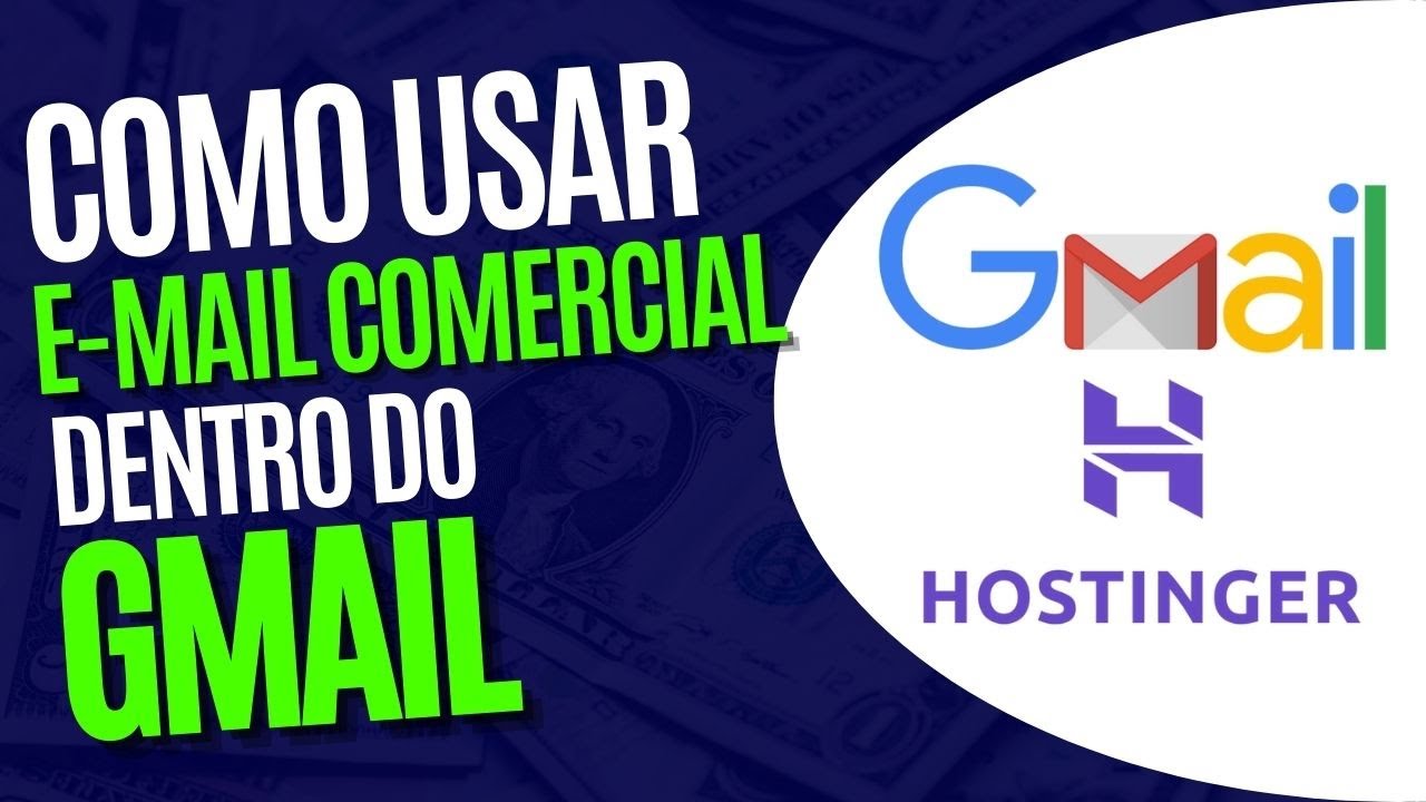 Como Configurar: Email Empresarial no Gmail, Email Comercial no Gmail, Email Hostinger no Gmail