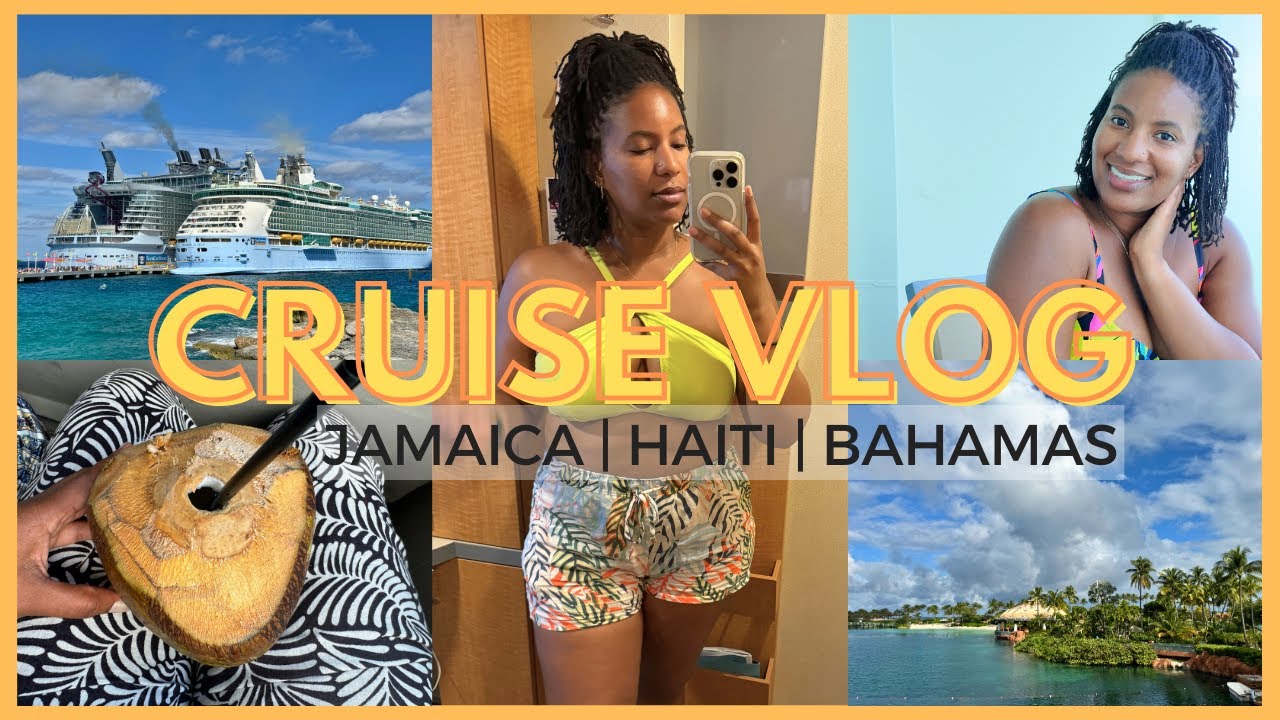 Travel Vlog | 7 night cruise on the Oasis of the Seas | Jamaica, Bahamas, Haiti | Royal Caribbean