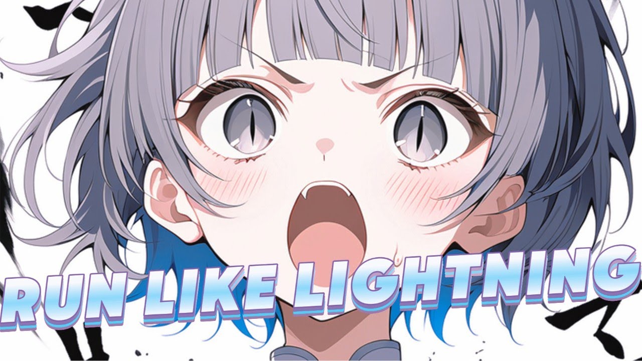 Nightcore | ⚡ Run Like Lightning (Lyrics)✨