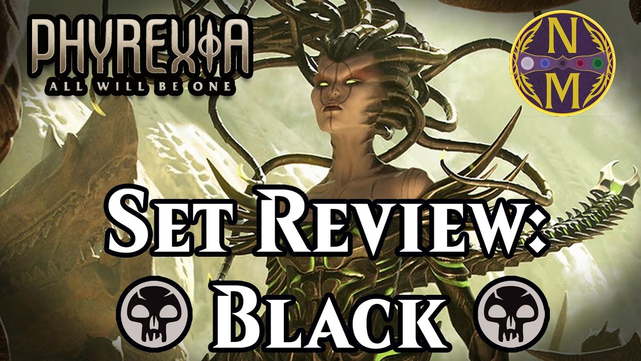 Phyrexia: All Will Be One Limited Set Review | Black | Magic: the Gathering