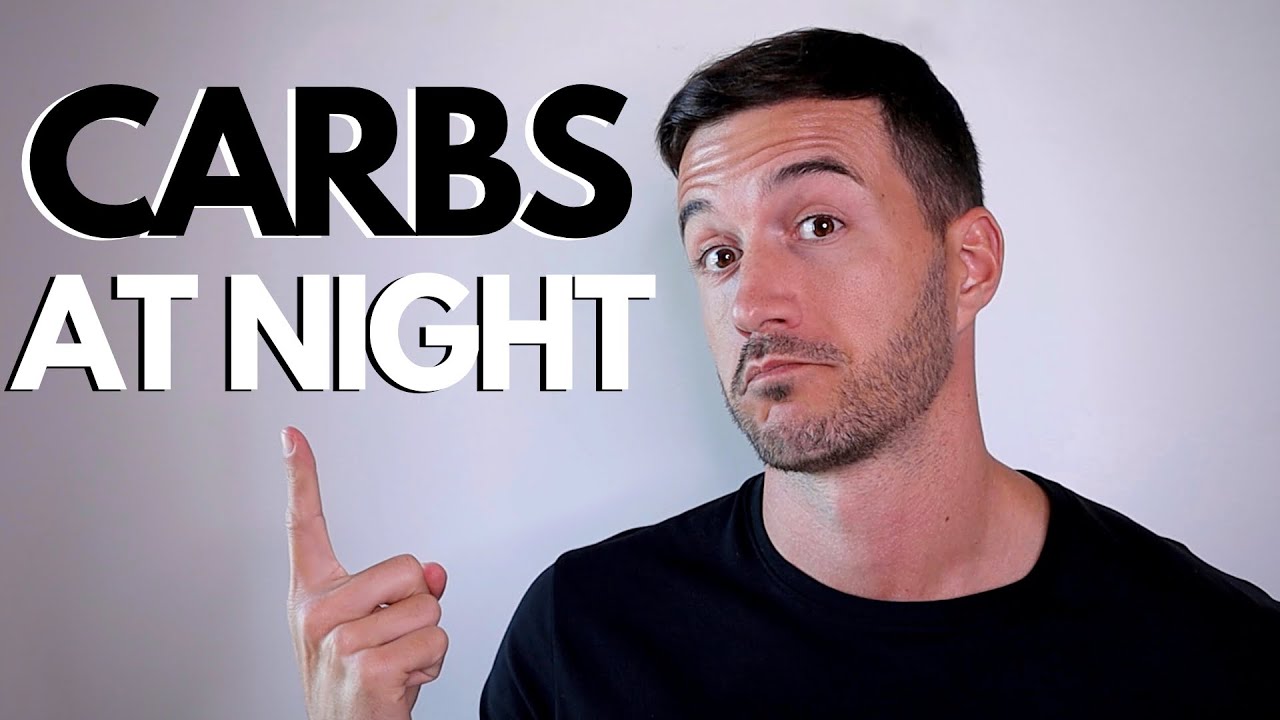 Do Carbs At Night Make You Fat?