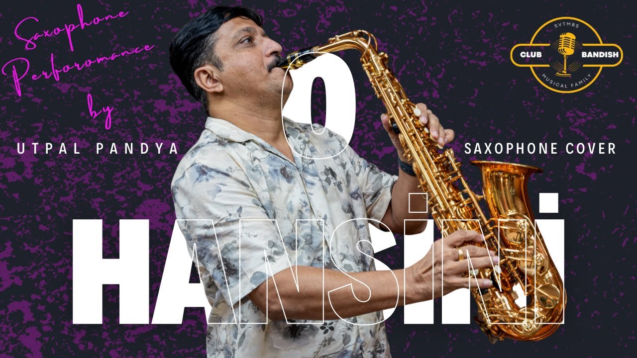 O Hansini | ओ हंसिनी | Zehreela Insaan (1974)| Saxophone Cover | Utpal Pandya