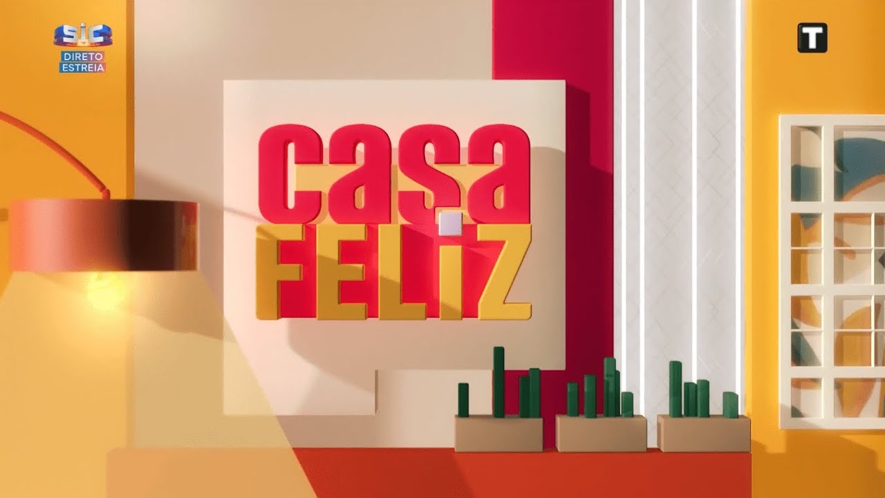 Casa Feliz - estreia novo cenario
