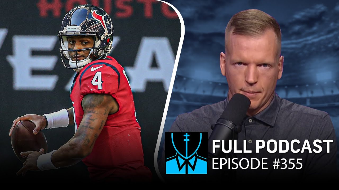 Deshaun & Davante trades + 2022 Draft QB Rankings | CHRIS SIMMS UNBUTTONED (Ep. 355 FULL)