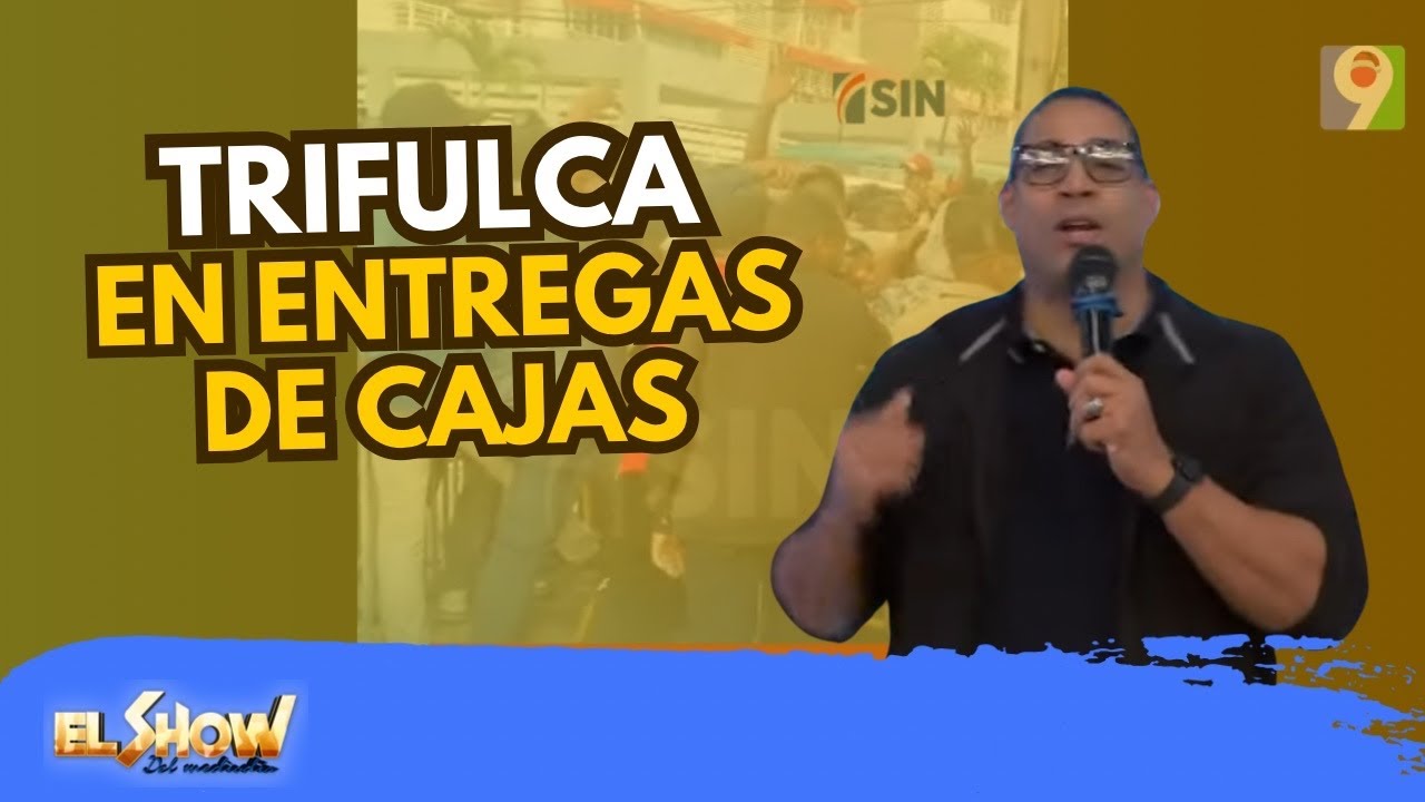 Trifulca en entregas de cajas de Ex presidente Leonel Fern&aacute;ndez | ESM
