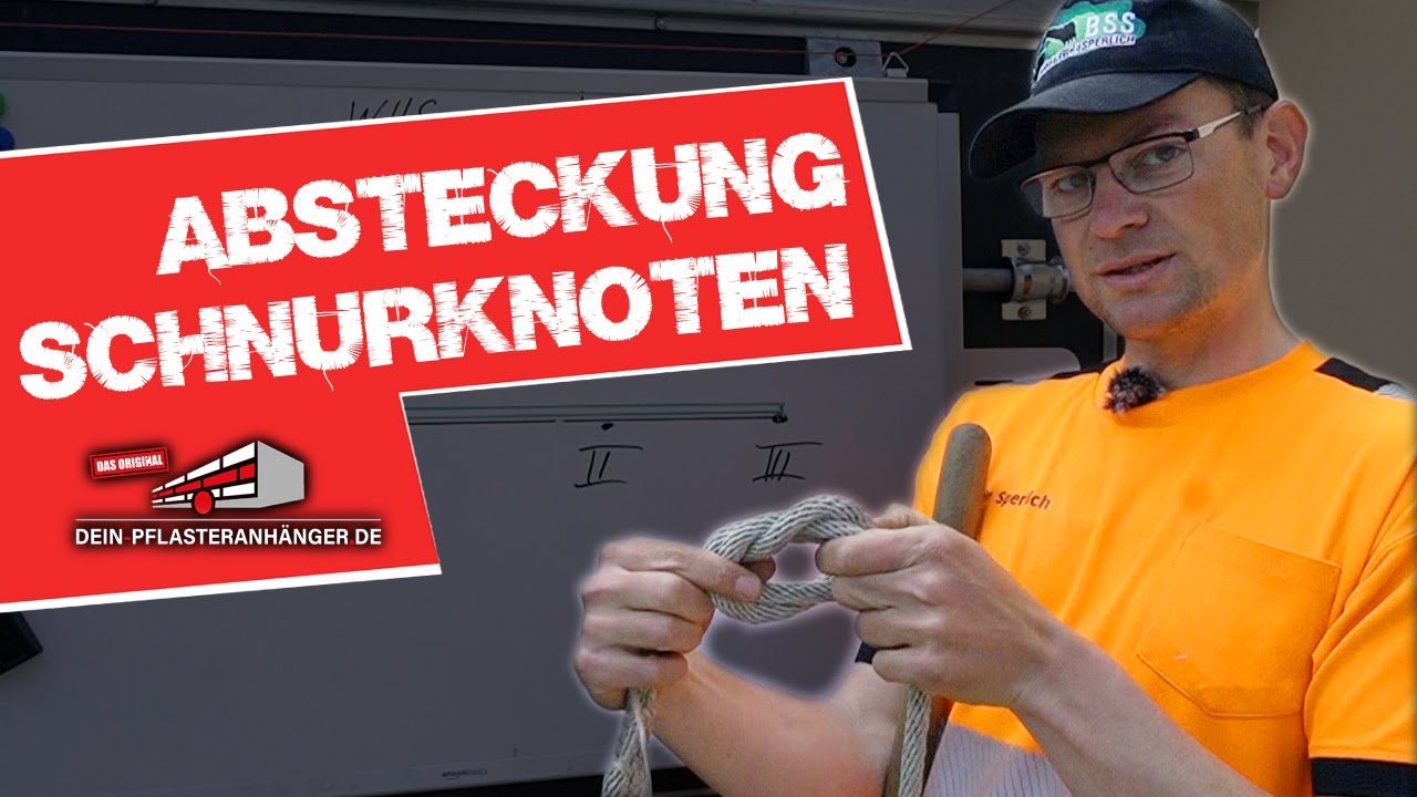 ABSTECKUNG und SCHNURKNOTEN - Deine Baustelle richtig einrichten!
